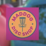 Maddog Disc Shop